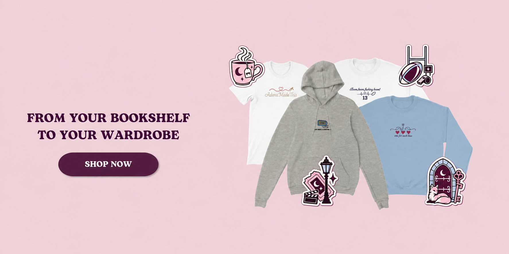 From your bookshelf to your wardrobe